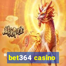 bet364 casino